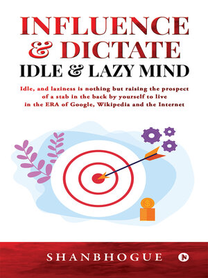 cover image of Influence & Dictate Idle and Lazy Mind